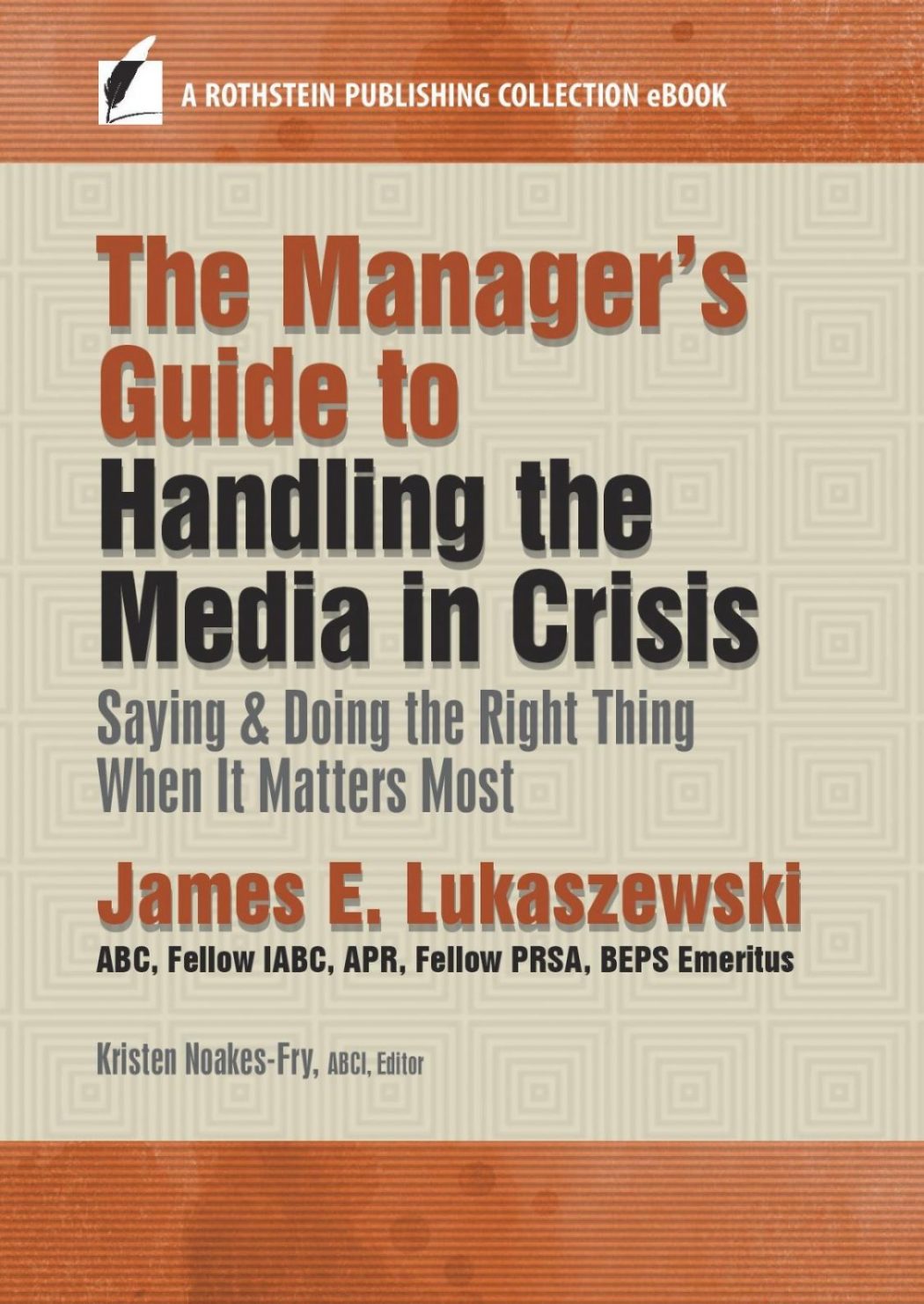 The Manager's Guide to Handling the Media in Crisis